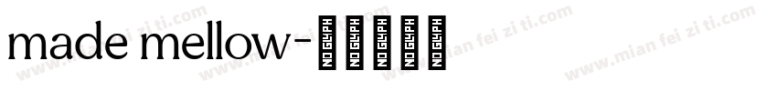 made mellow字体转换